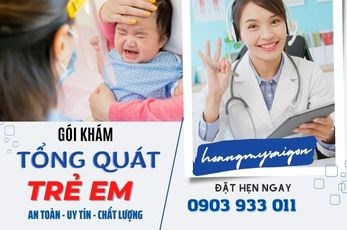 GÓI KHÁM TỔNG QUÁT  CHO TRẺ EM